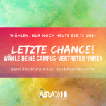 Campus-Wahlen: LETZTE CHANCE! NUR NOCH HEUTE!