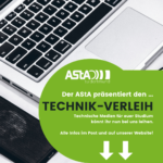 TECHNIK-VERLEIH DES ASTA GEHT AN DEN START