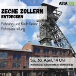 Zeche Zollern erkunden – Führung und Fotoausstellung