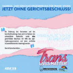 INFOS ZUR NAMENS- UND GESCHLECHTSÄNDERUNG TRANS*IDENTER STUDIERENDER