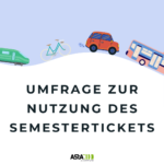 SURVEY ABOUT THE SEMESTER TICKET